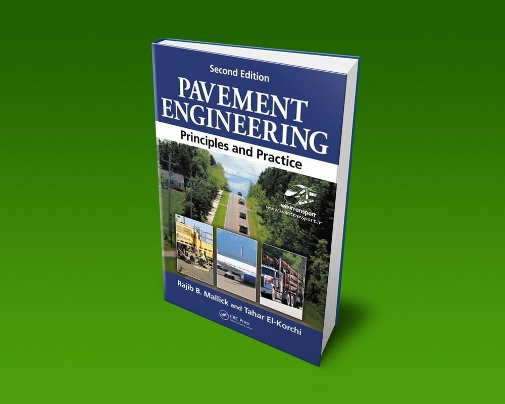 Pavement Engineering - Principles and Practice